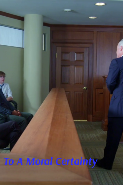 To A Moral Certainty