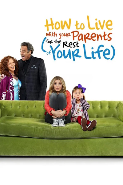 How to Live with Your Parents (for the Rest of Your Life) - Season 1
