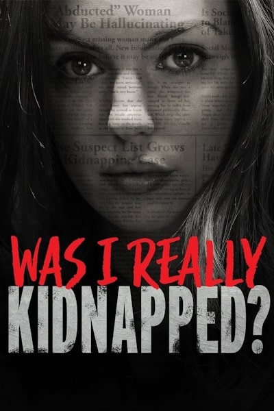 Was I Really Kidnapped (Gone)