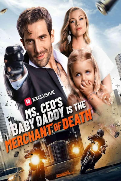 Ms CEOs Baby Daddy Is the Merchant of Death - Season 1