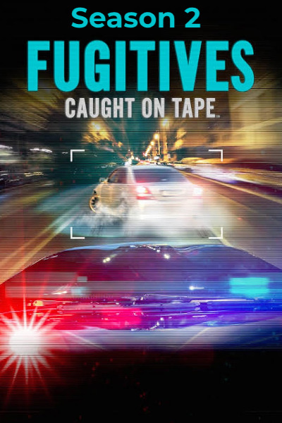 Fugitives Caught on Tape - Season 2