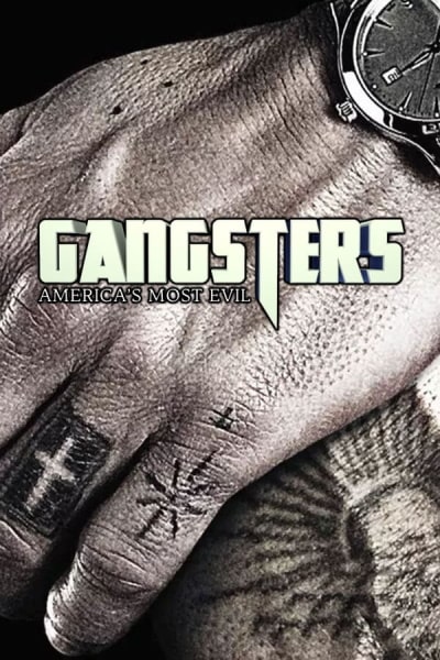 Gangsters: Americas Most Evil - Season 1