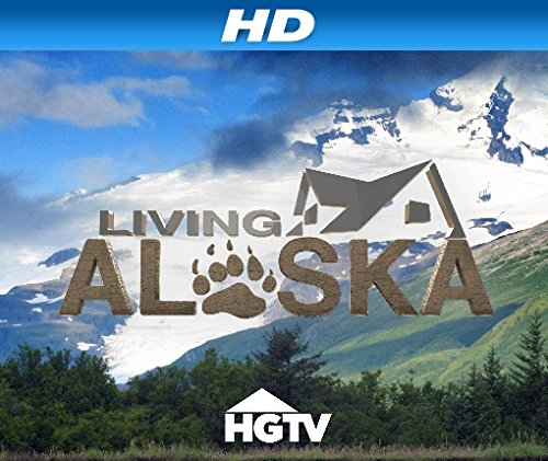 Living Alaska - Season 3
