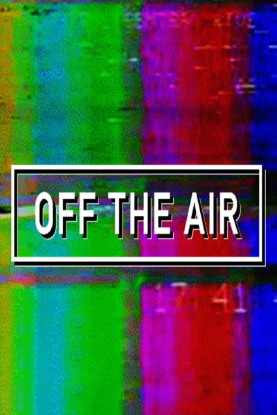 Off the Air - Season 2