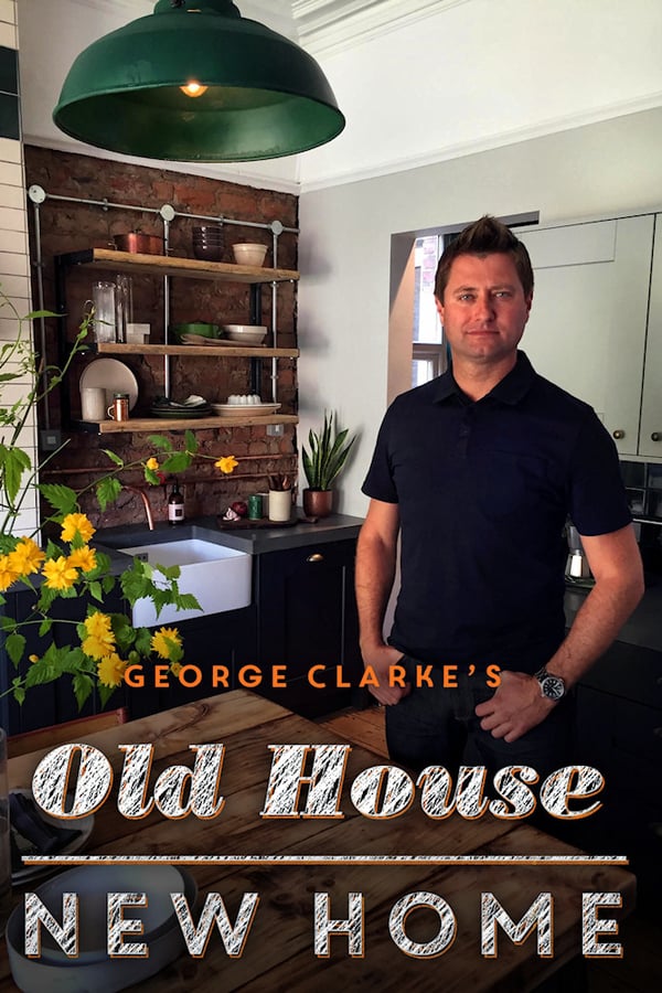 George Clarkes Old House, New Home - Season 7