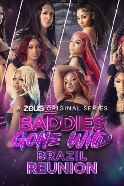 Baddies Gone Wild Reunion - Season 1