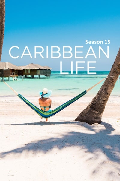 Caribbean Life - Season 15
