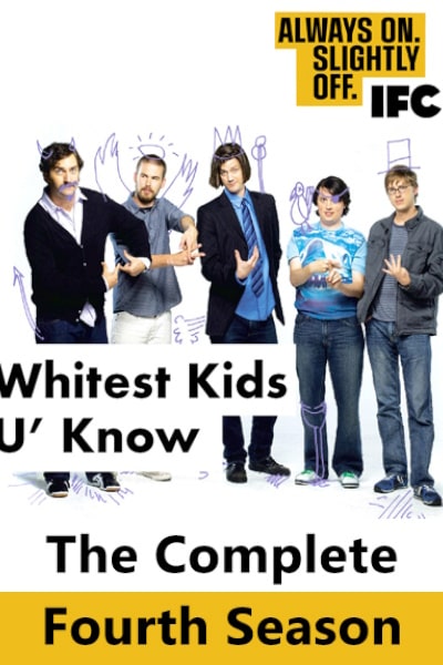 The Whitest Kids U Know - Season 4