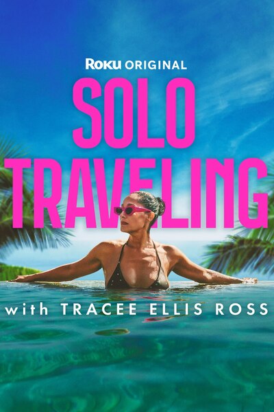 Solo Traveling with Tracee Ellis Ross - Season 1