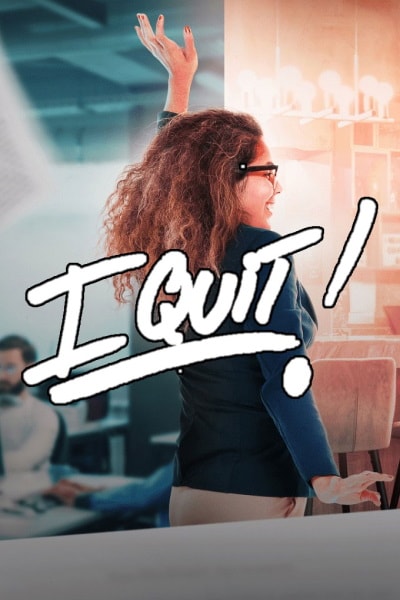 I Quit - Season 1