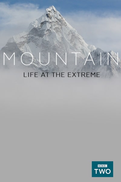 Mountain: Life at the Extreme - Season 1