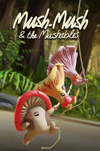Mush Mush And the Mushables - Season 2