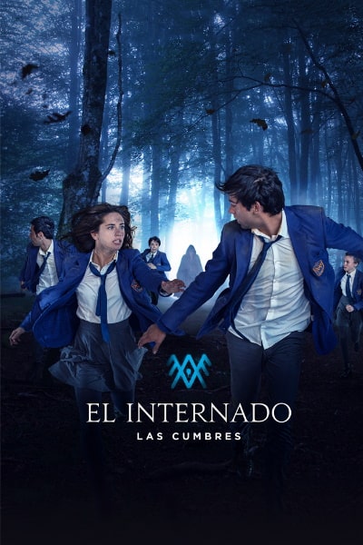 The Boarding School: Las Cumbres - Season 1 [Sub: Eng]