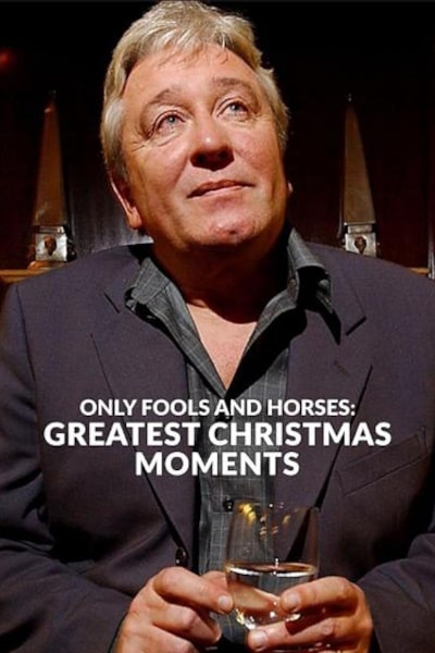 Only Fools and Horses: Greatest Christmas Moments