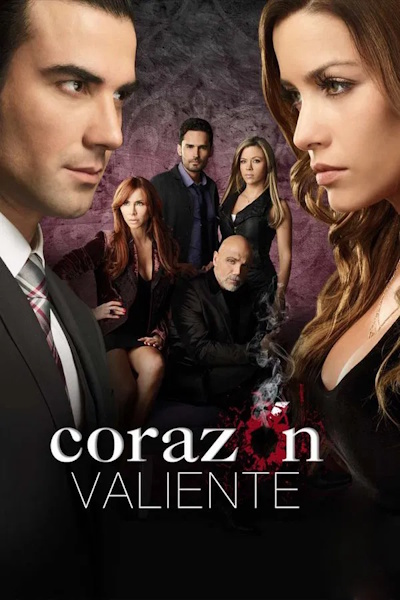 Fearless Heart (Corazon valiente) - Season 1