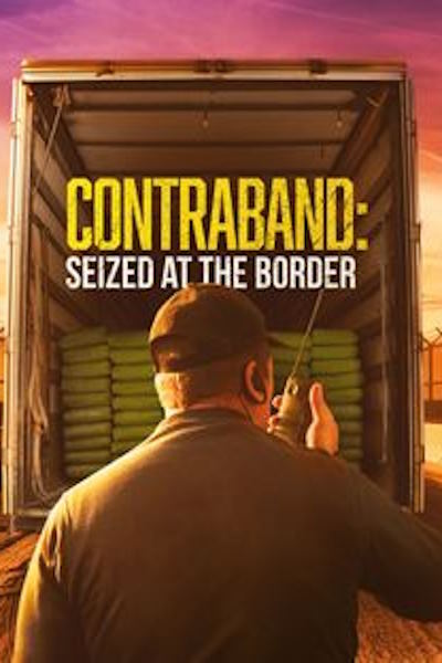 Contraband: Seized at the Border - Season 4