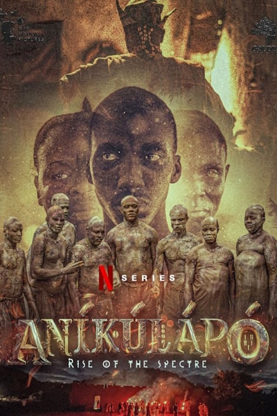 Anikulapo: Rise of the Spectre - Season 1