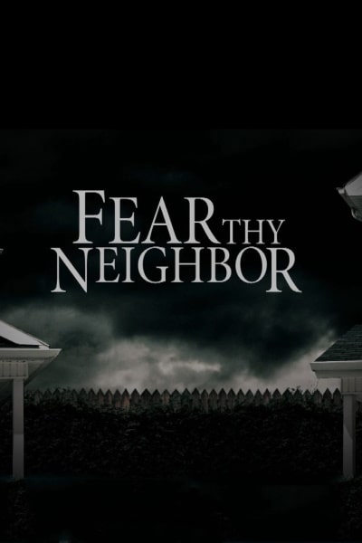 Fear Thy Neighbor - Season 8