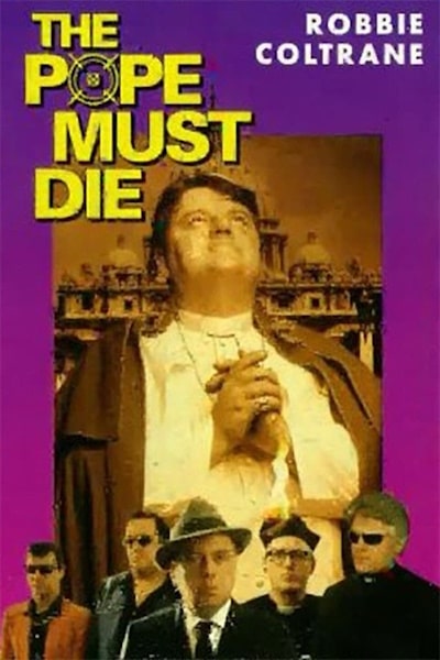 The Pope Must Diet (The Pope Must Die)