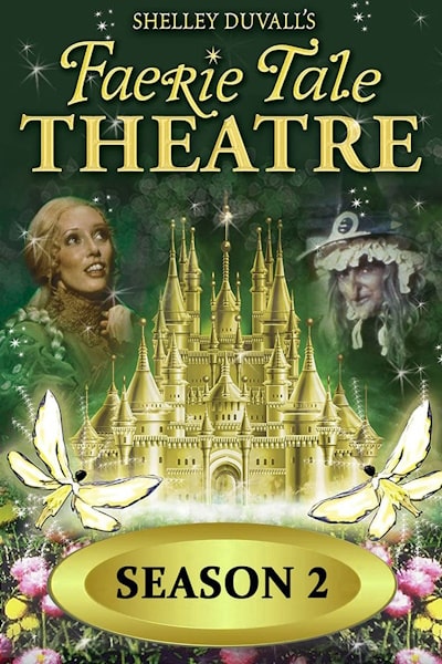 Faerie Tale Theatre - Season 2