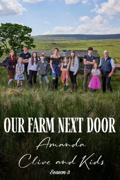 Our Farm Next Door: Amanda Clive and Kids - Season 3