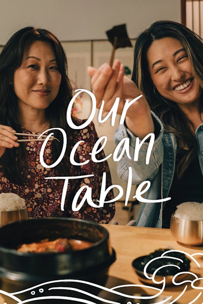 Our Ocean Table - Season 1