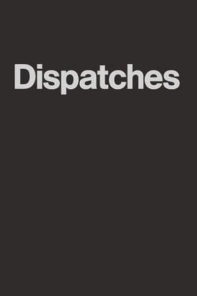 Dispatches - Season 38