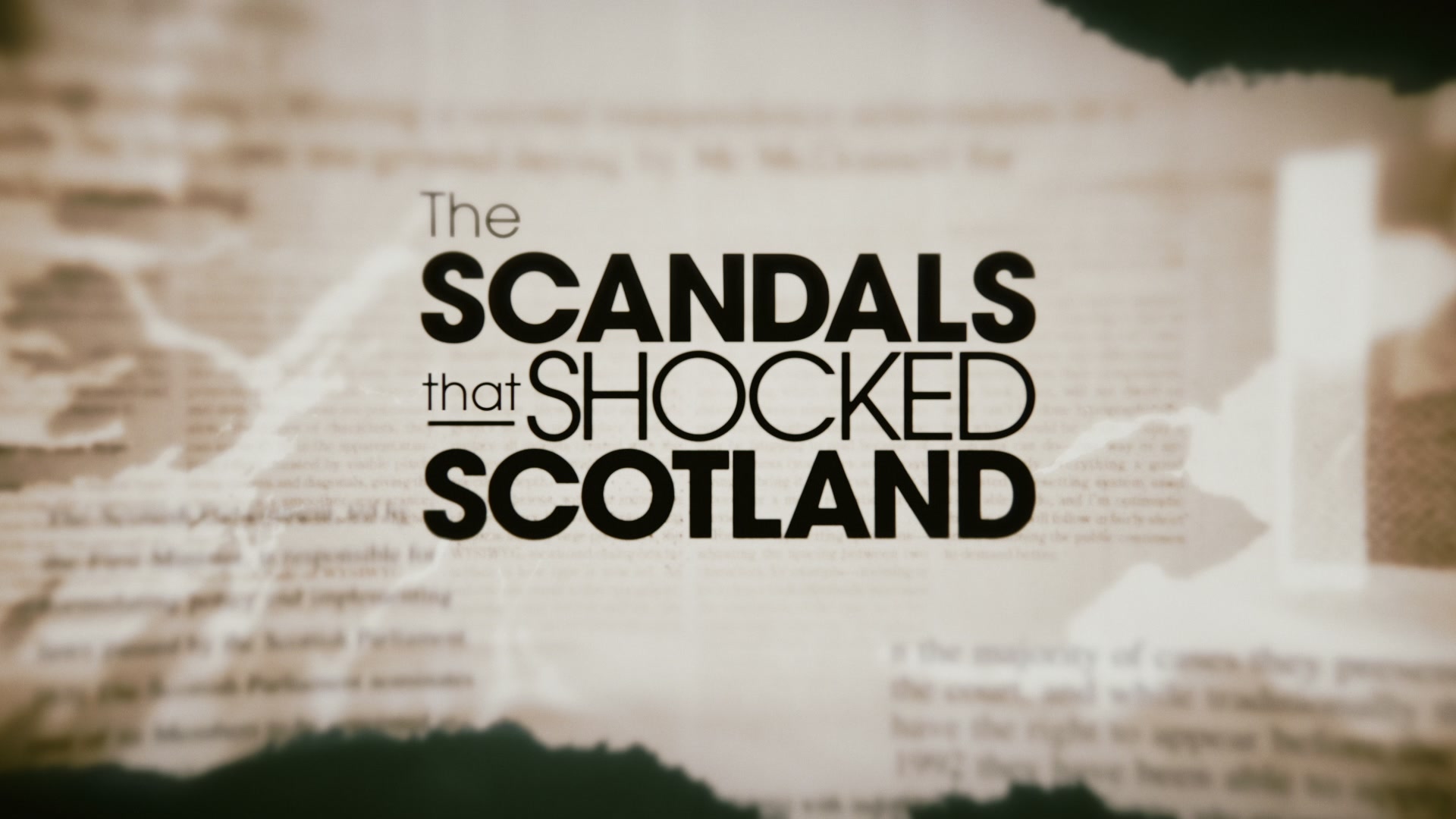 The Scandals That Shocked Scotland - Season 1