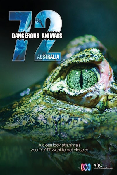 72 Dangerous Animals: Australia - Season 1