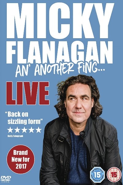 Micky Flanagan: An Another Fing Live