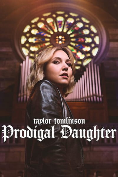 Taylor Tomlinson: Prodigal Daughter