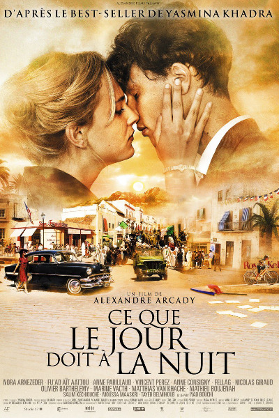 What the Day Owes the Night (Ce que le jour doit a la nuit)