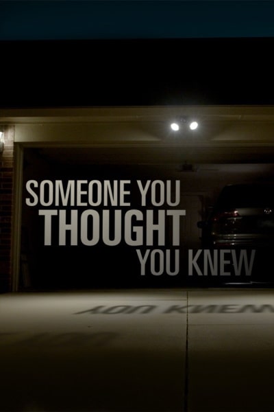 Someone You Thought You Knew - Season 1