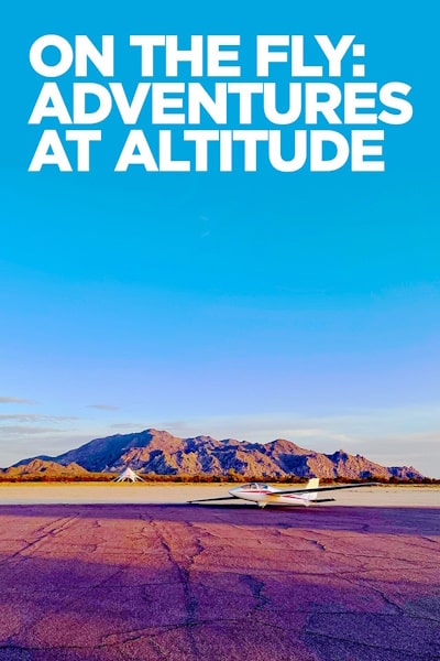 On the Fly: Adventures at Altitude - Season 1