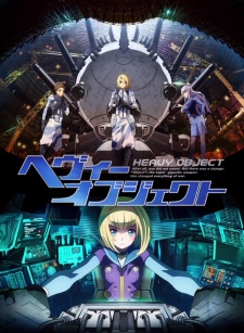 Heavy Object [Sub: Eng]