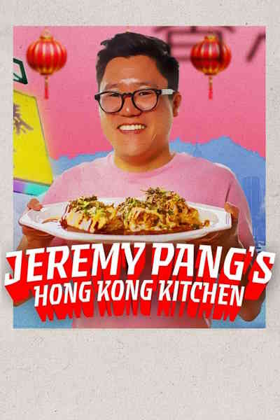 Jeremy Pangs Hong Kong Kitchen - Season 1