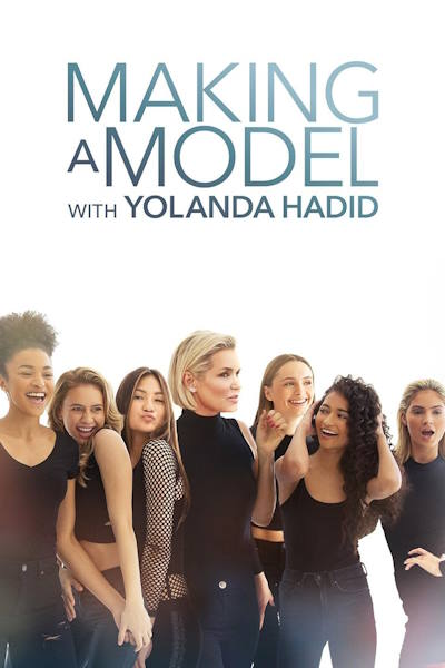 Making a Model with Yolanda Hadid - Season 1