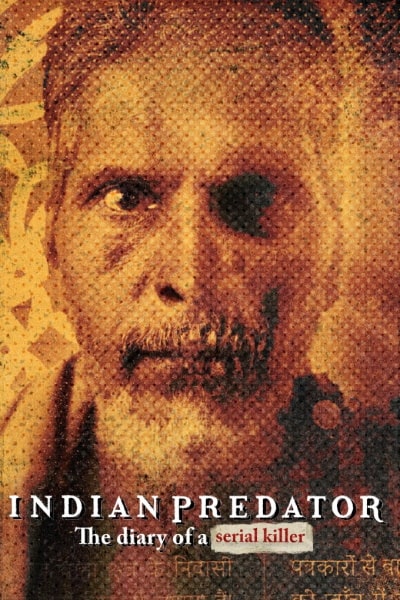 Indian Predator: The Diary of a Serial Killer - Season 1