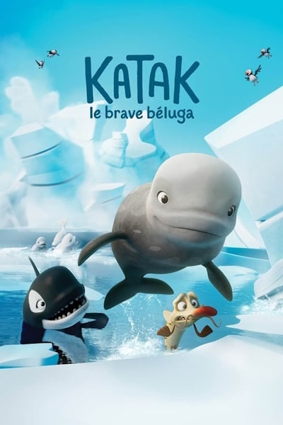 Katak: The Brave Beluga (Katak, le brave beluga)