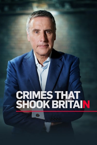 Crimes That Shook Britain - Season 9