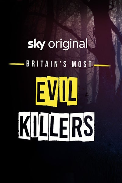 Britains Most Evil Killers - Season 8