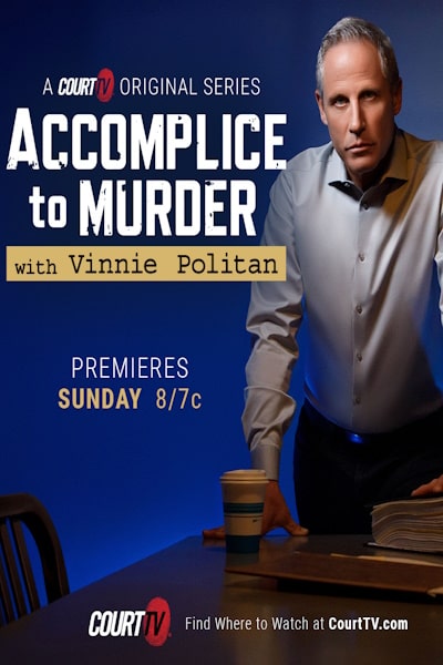 Accomplice to Murder with Vinnie Politan - Season 1