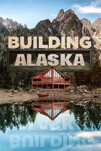 Building Alaska - Season 10