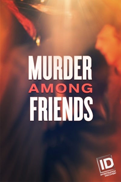 Murder Among Friends - Season 2