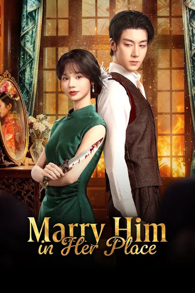 Marry Him in Her Place - Season 1