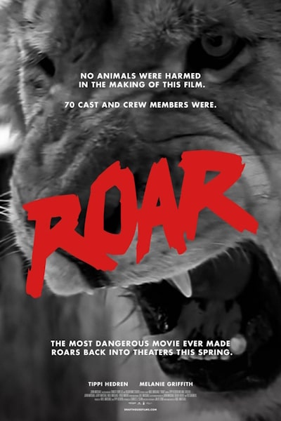 Roar: The Most Dangerous Movie Ever Made