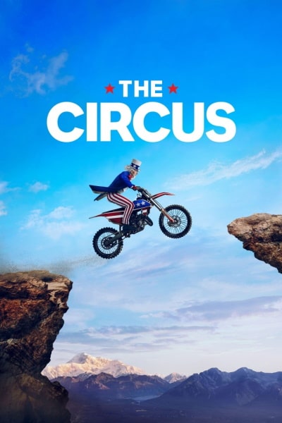 The Circus: Inside the Greatest Political Show on Earth - Season 8