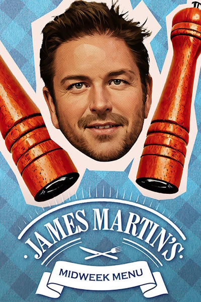 James Martins: Midweek Menu - Season 1