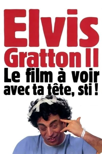 Elvis Gratton II: Miracle a Memphis
