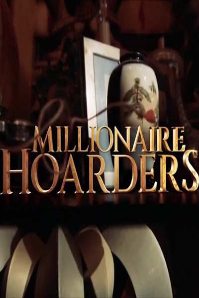 Millionaire Hoarders - Season 1